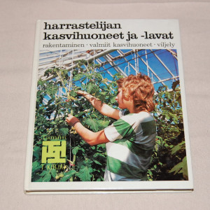 Harrastelijan kasvihuoneet ja -lavat